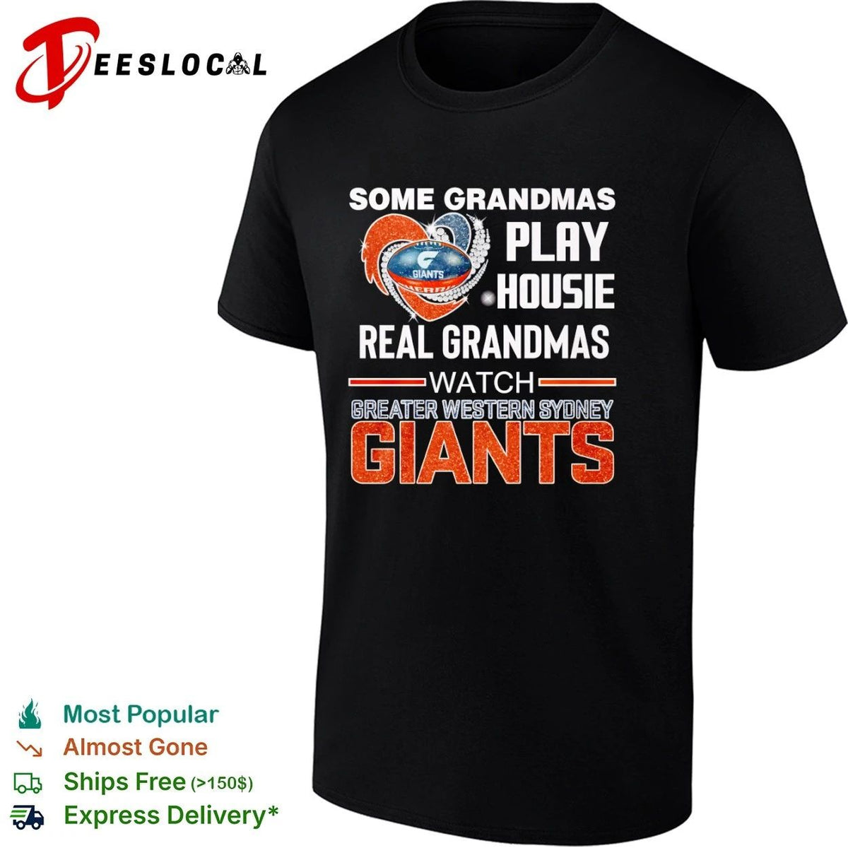 Some Grandmas Play Housie Real Grandmas Watch Greater Western Sydney Giants Unisex