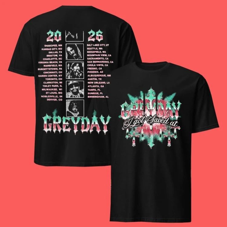 Greyday 2026 G59 I Got Saved At Tour T-Shirt