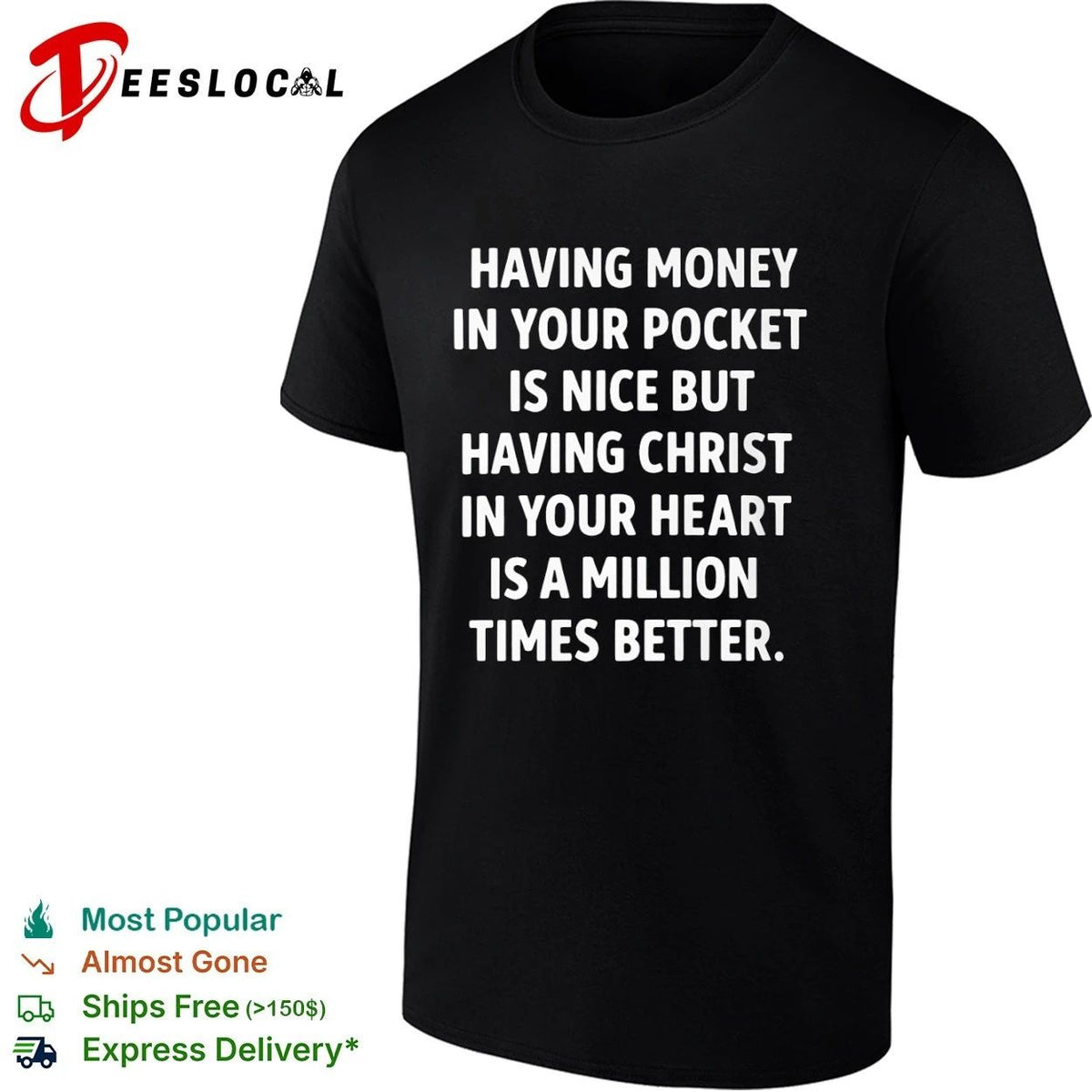 Having Money in Your Pocket Is Nice but Having Christ in Your Heart Is Better Unisex