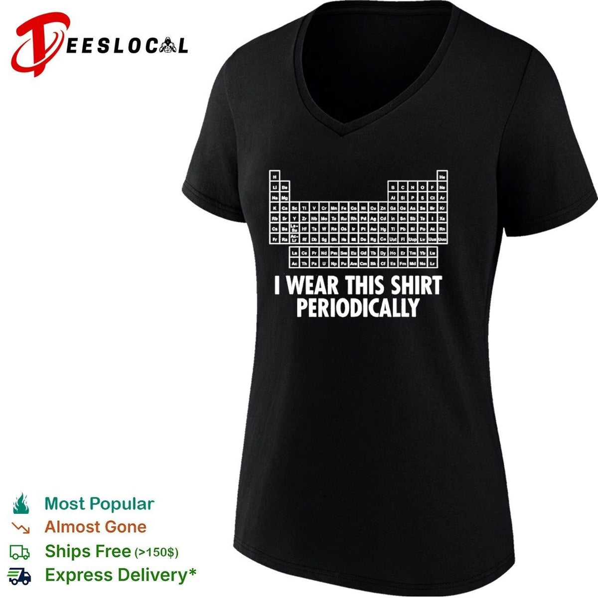 Periodic Table I Wear This Shirt Periodically Unisex