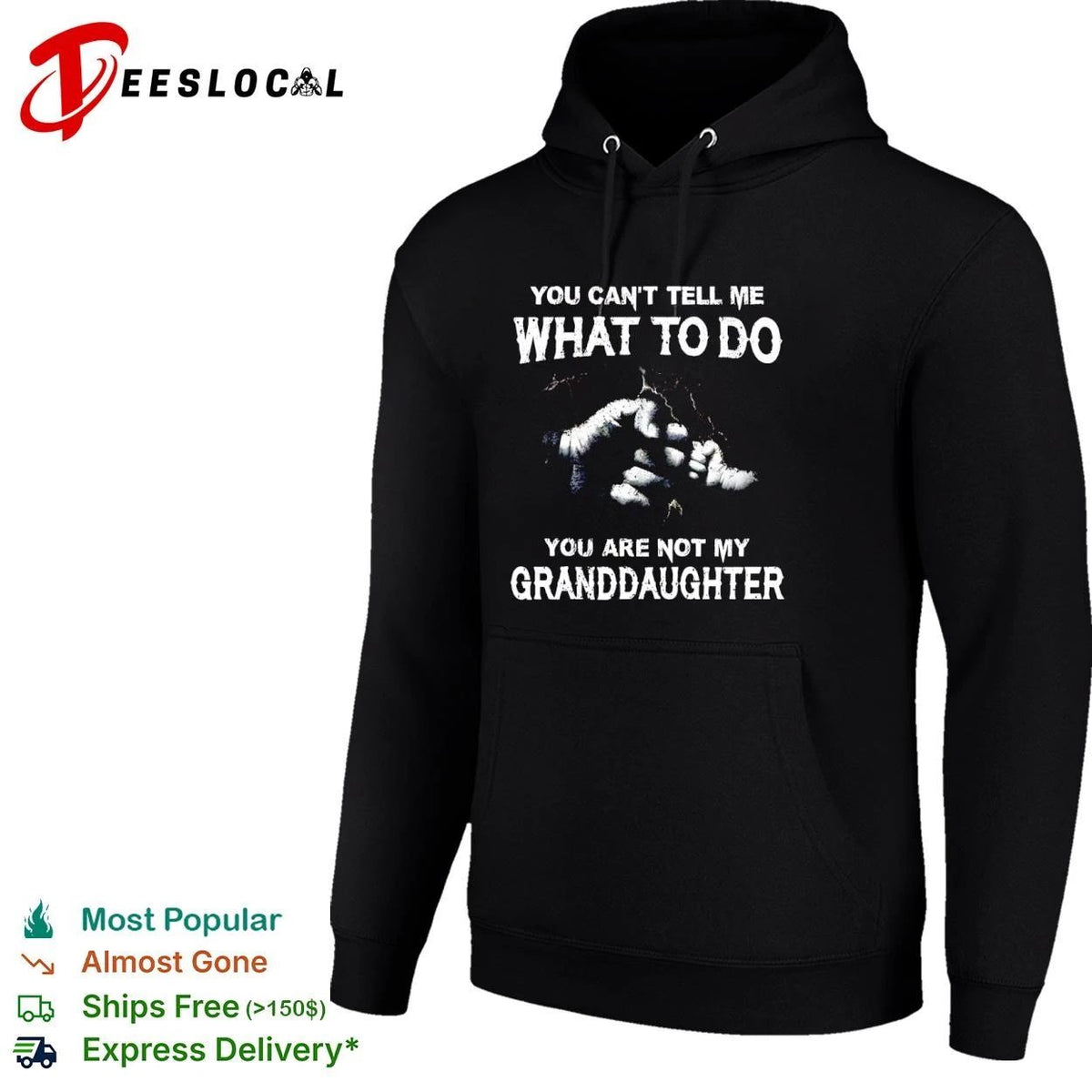 You Can’t Tell Me What to Do You Are Not My Granddaughter hand Unisex