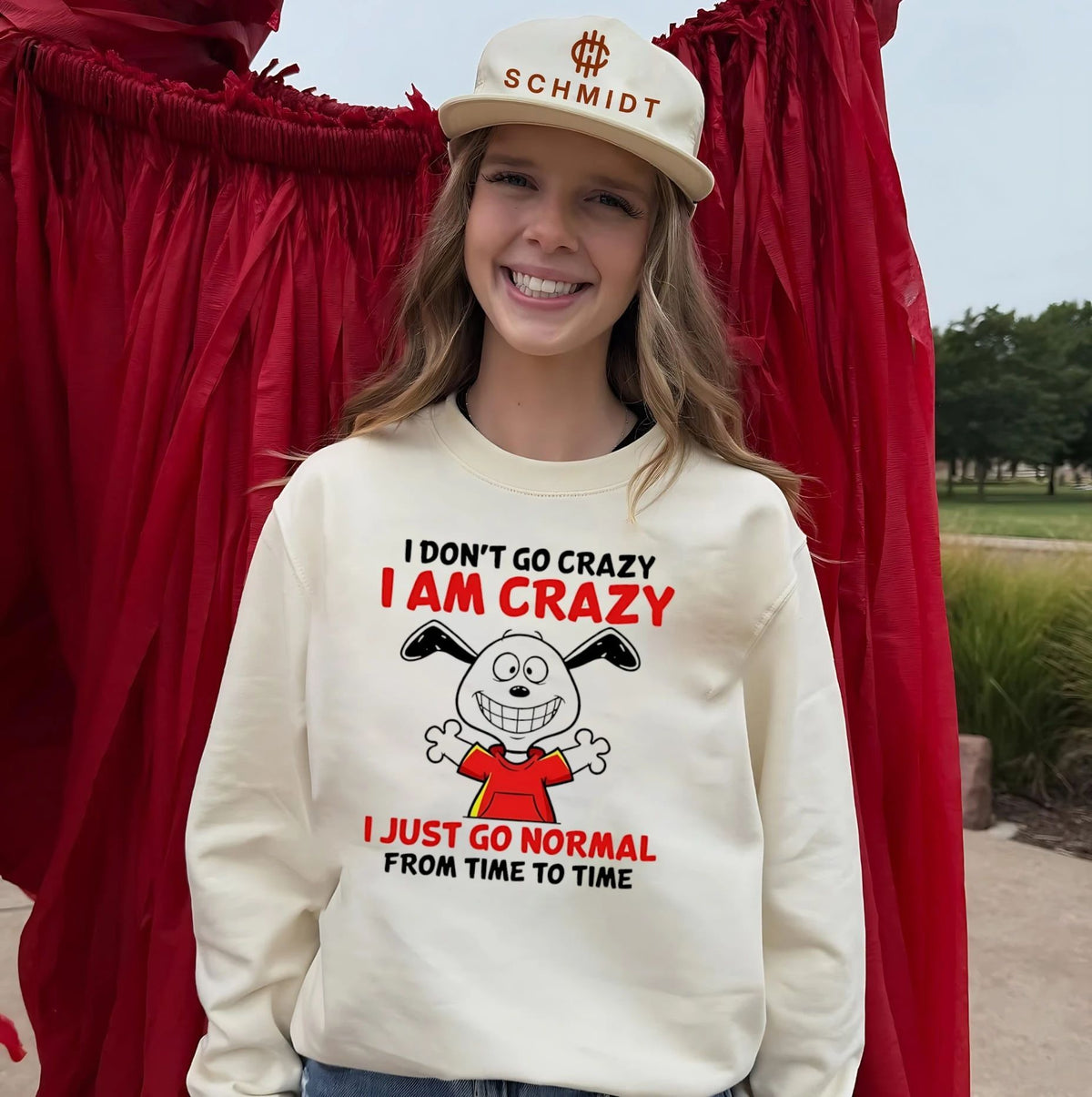 I don’t go crazy I am crazy I just go normal from time to time shirt Unisex
