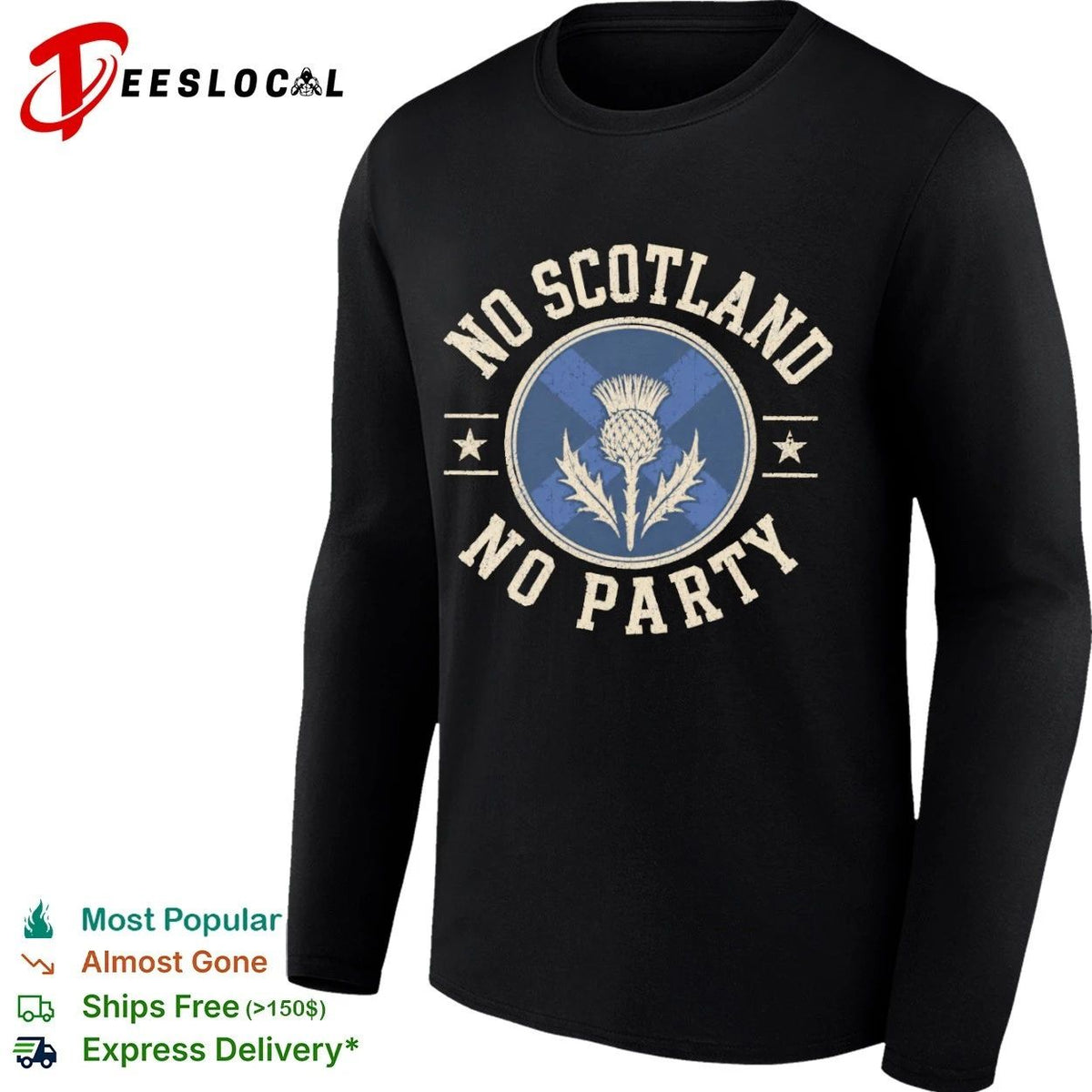 No Scotland No Party Thistle Badge Scottish Pride Unisex