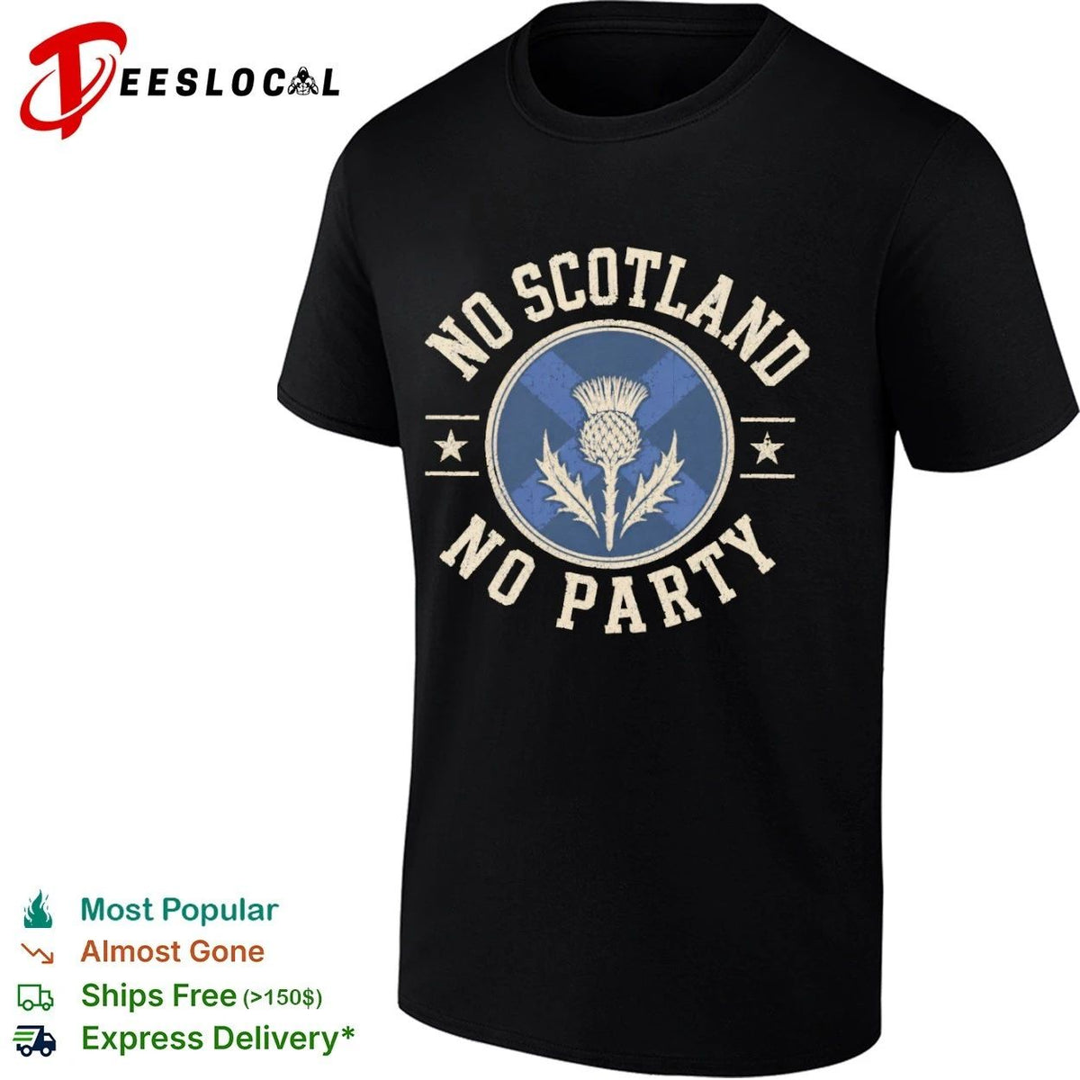 No Scotland No Party Thistle Badge Scottish Pride Unisex