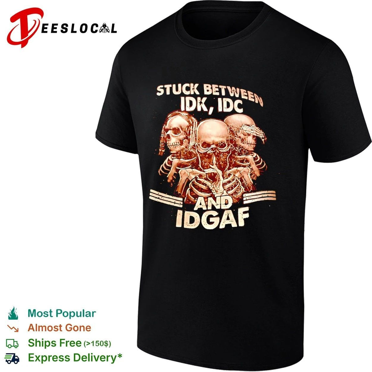 Stuck Between Idk Idc and Idgaf skeleton Unisex