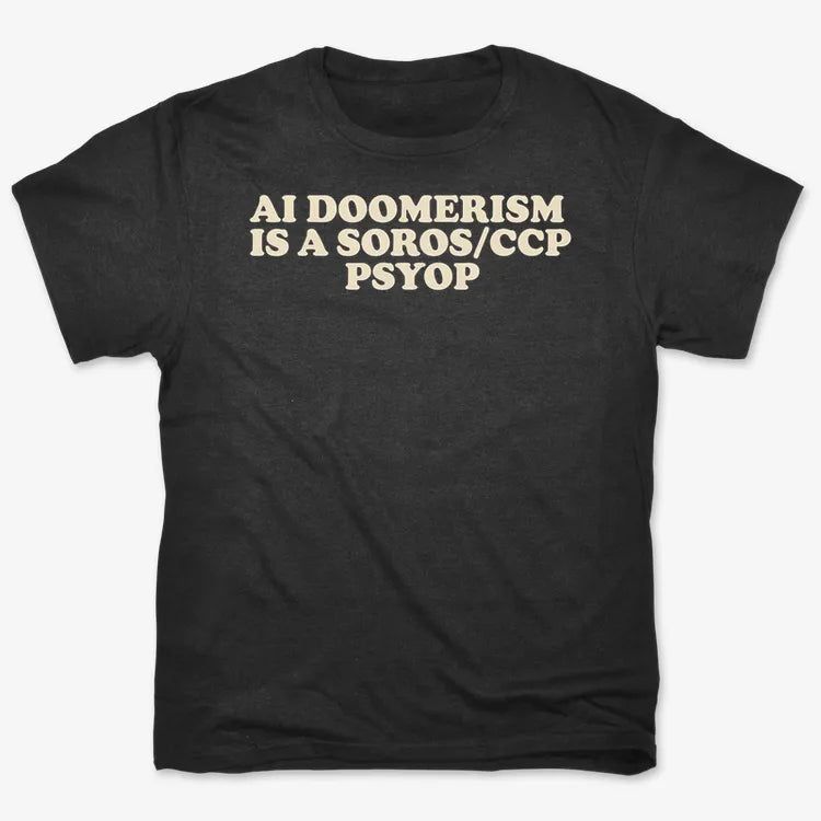 AI DOOMERISM IS A SOROS/CCP PSYOP