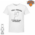 Tall enough to shove my foot up your arse offensive middle finger funny shirt Unisex