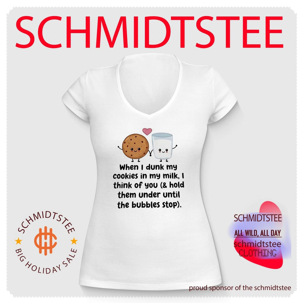 When I dunk my cookie in my milk I think of you shirt Unisex