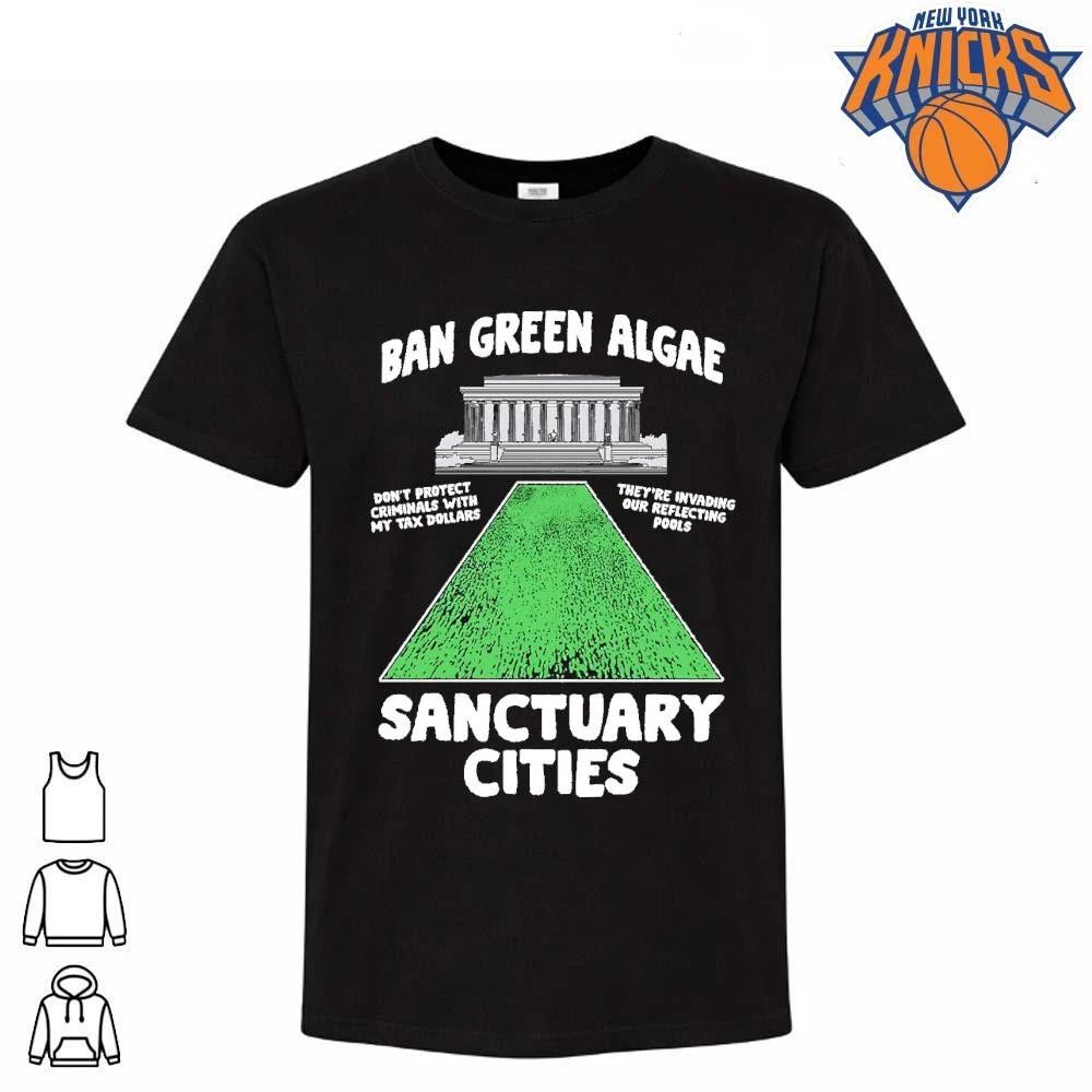 Ban Green Algae Sanctuary Cities Lincoln Memorial Political Satire Parody shirt Unisex