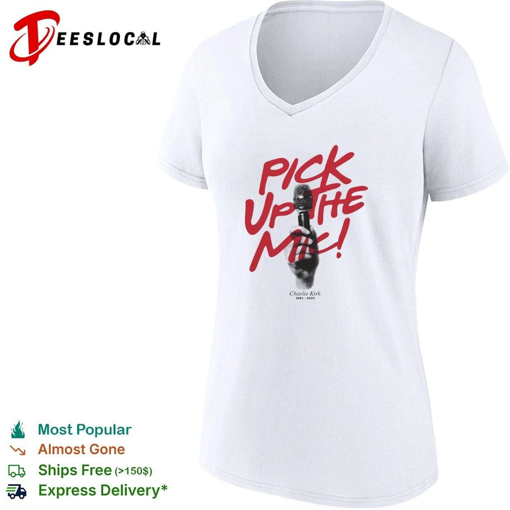 Pick Up the Mic Charlie Kirk 1993-2025 Unisex