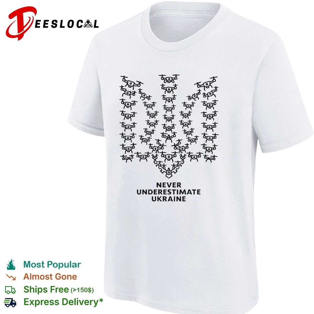 Never Underestimate Ukraine Drones Trident Unisex