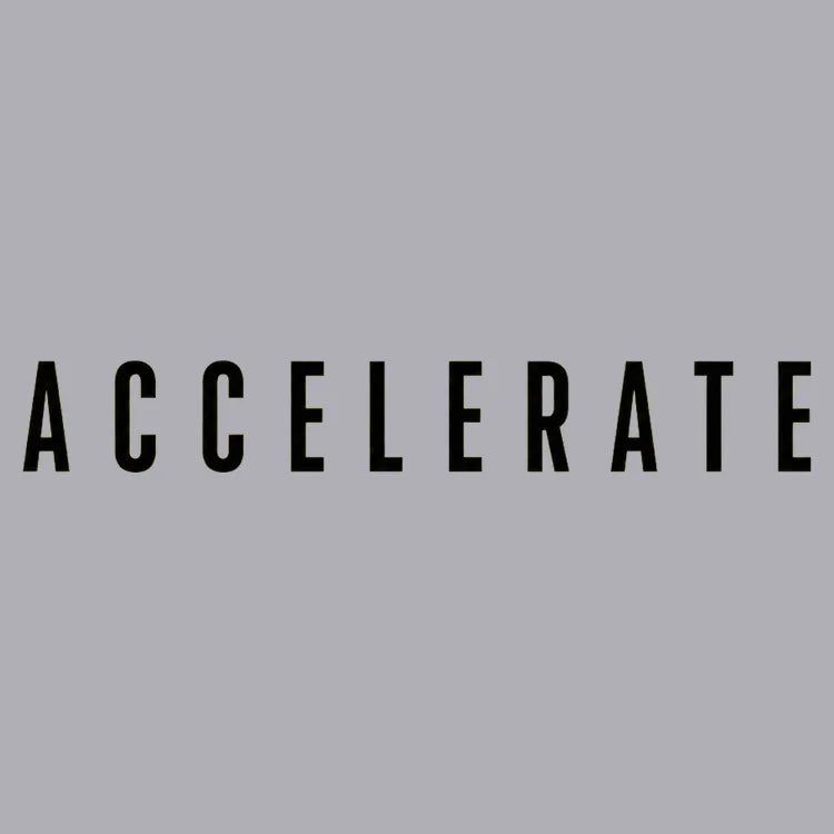 ACCELERATE