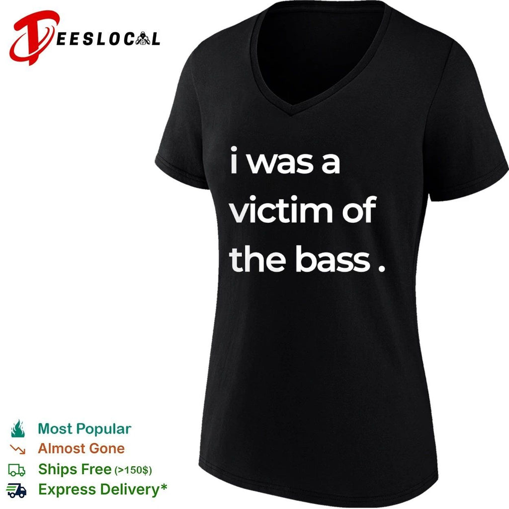 I Was a Victim of the Bass music lover Unisex