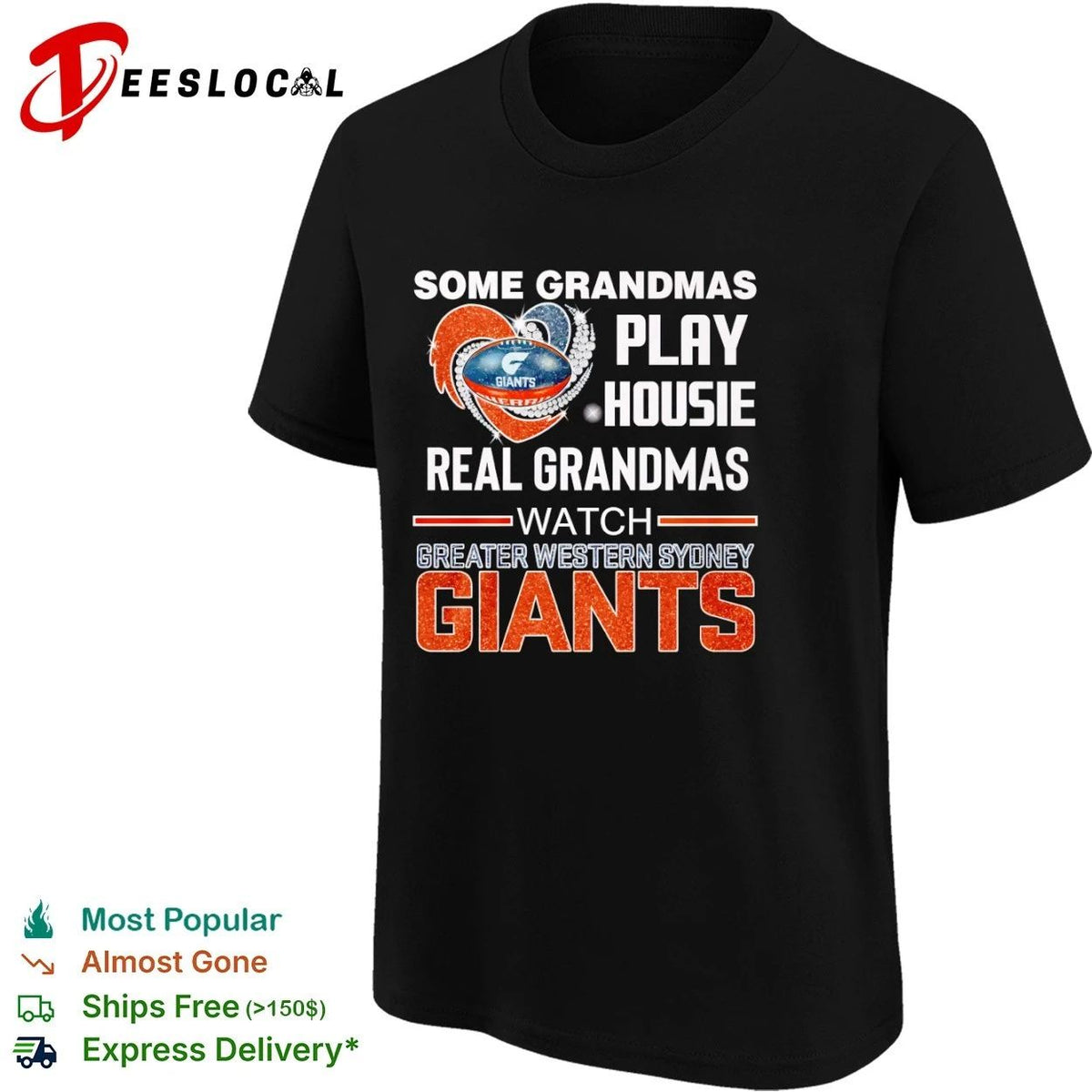 Some Grandmas Play Housie Real Grandmas Watch Greater Western Sydney Giants Unisex
