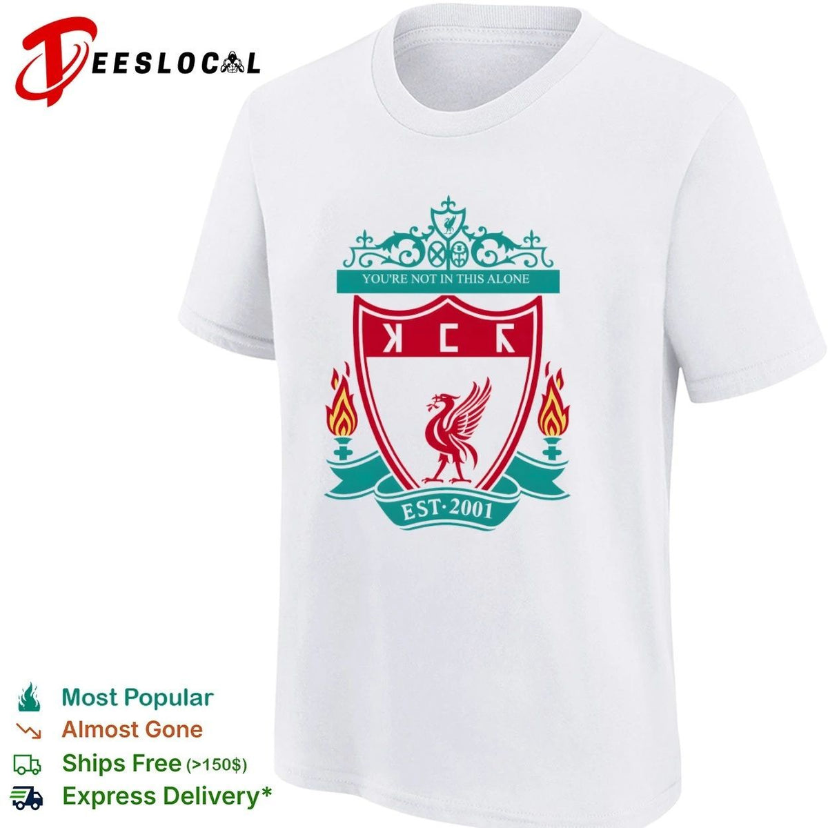 You’re Not in This Alone Est 2001 Liverpool Logo Unisex