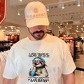 I Lose Track of How Many Times I Want to Say You Can’t Be That Fucking Stupid Sloth shirt Unisex