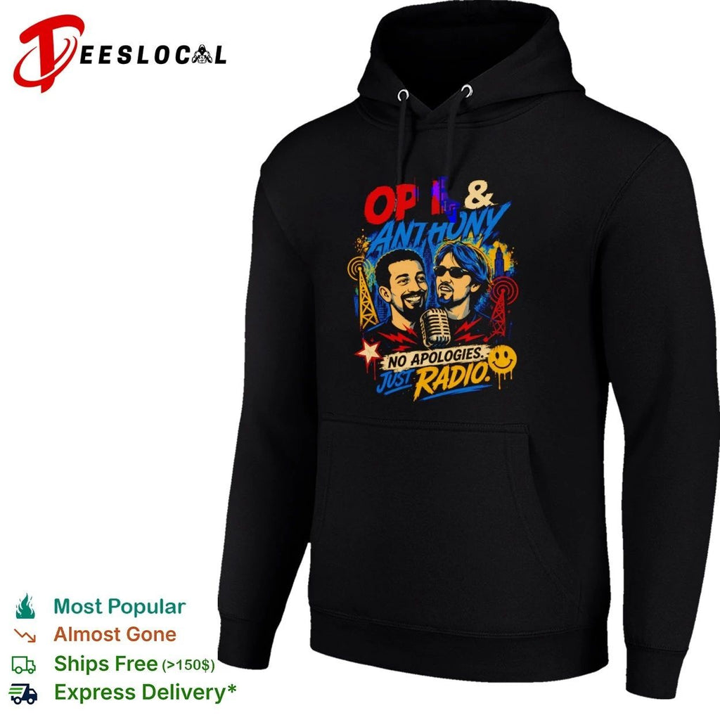 Opie and Anthony No Apologies Just Radio Unisex