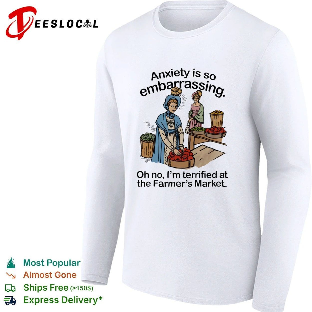 Anxiety Is So Embarrassing Oh No I Am Terrified at the Farmer’s Market Unisex