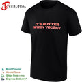 It’s Hotter When You Pay funny slogan Unisex