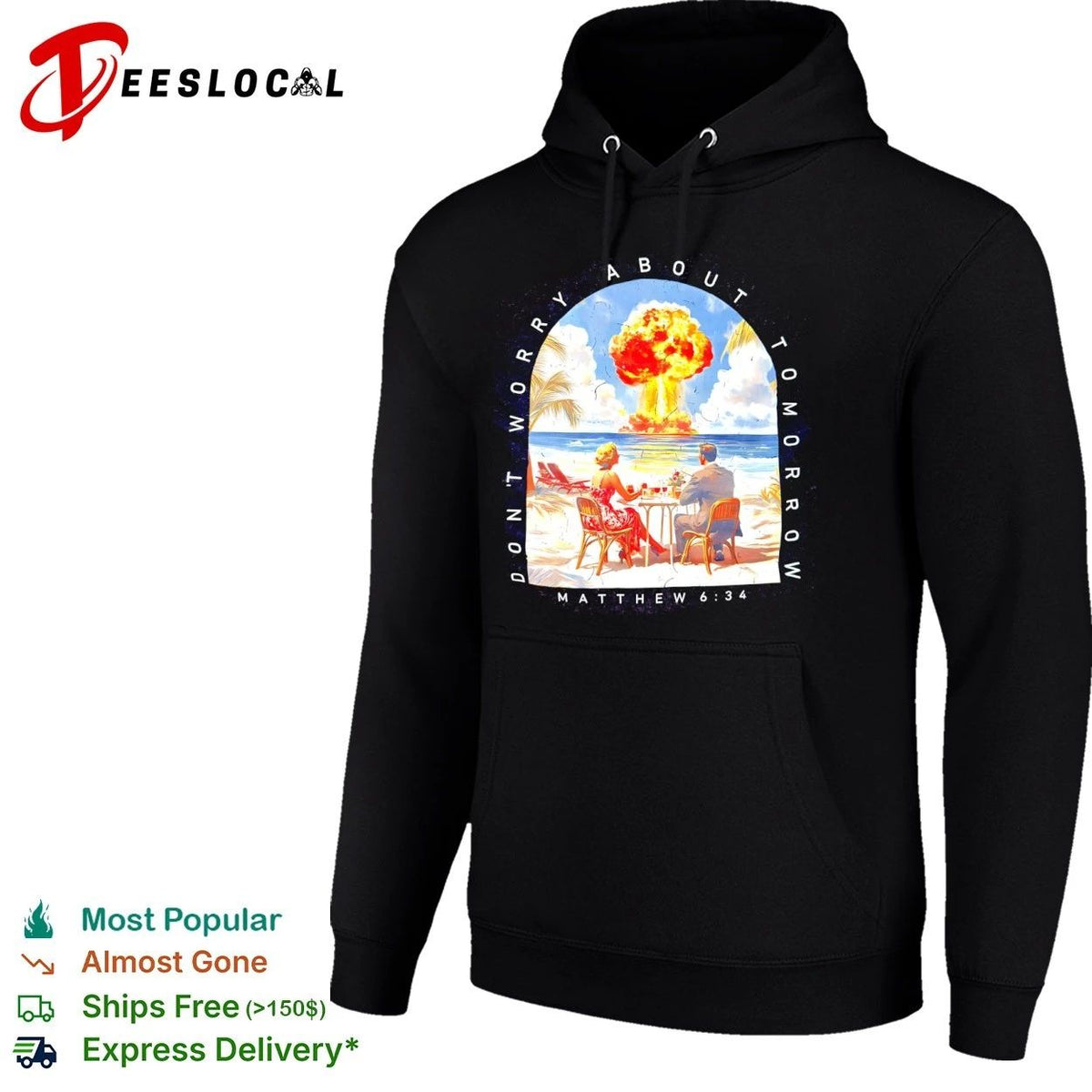 Don’t Worry About Tomorrow Matthew 6 34 Nuclear Explosion Beach Unisex