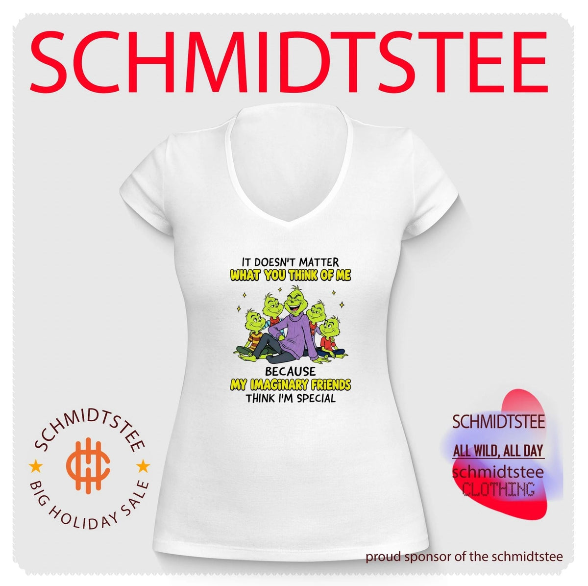 The Grinch It Doesn’t Matter What You Think of Me Imaginary Friends shirt Unisex