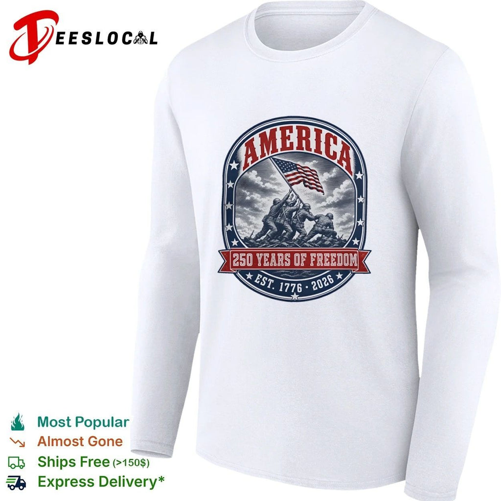 America Iwo Jima Raising Flag 250 Years of Freedom Est 1776 2026 Unisex