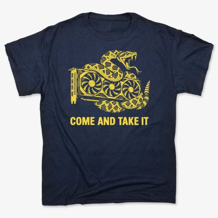 Come And Take It GPU