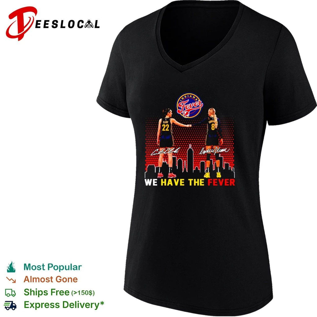 Caitlin Clark and Sophie Cunningham Indiana Fever We Have the Fever shirt Unisex
