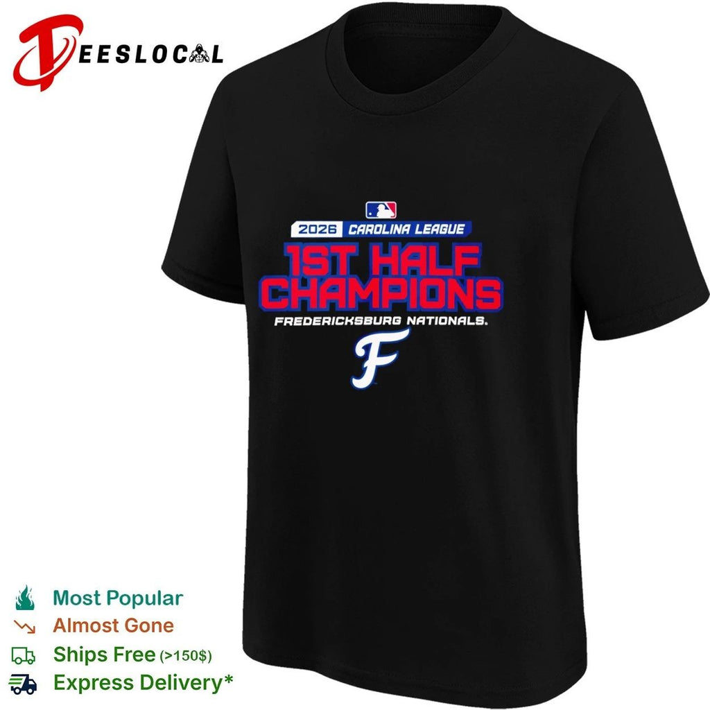 2026 Carolina League 1st Half Champions Fredericksburg Nationals Unisex