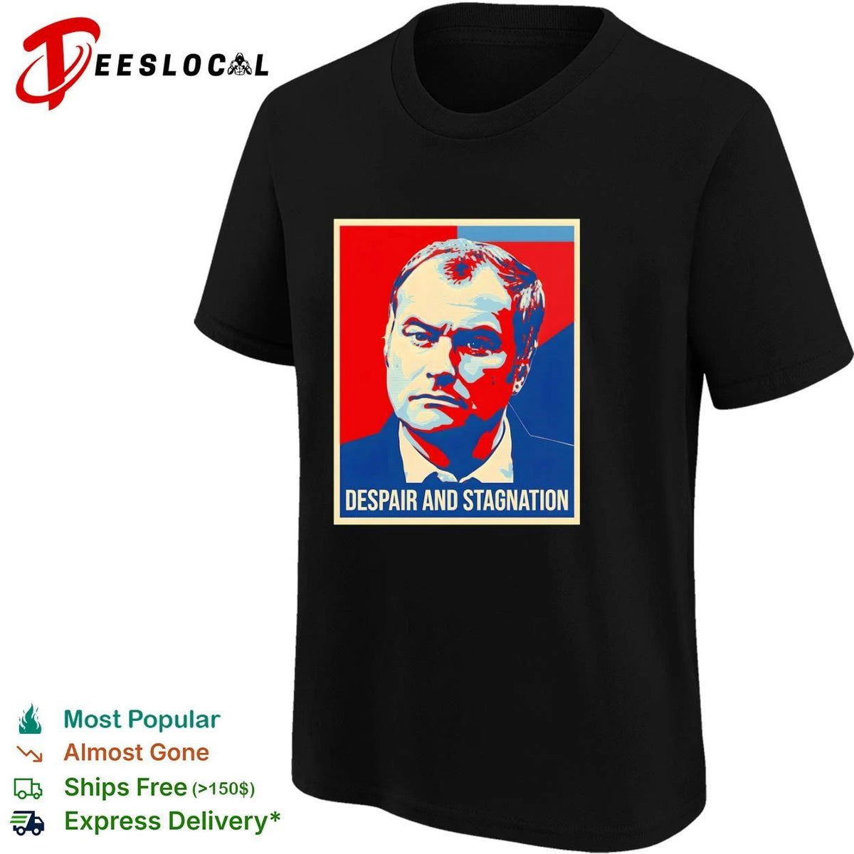 Despair and Stagnation satire parody political poster Unisex