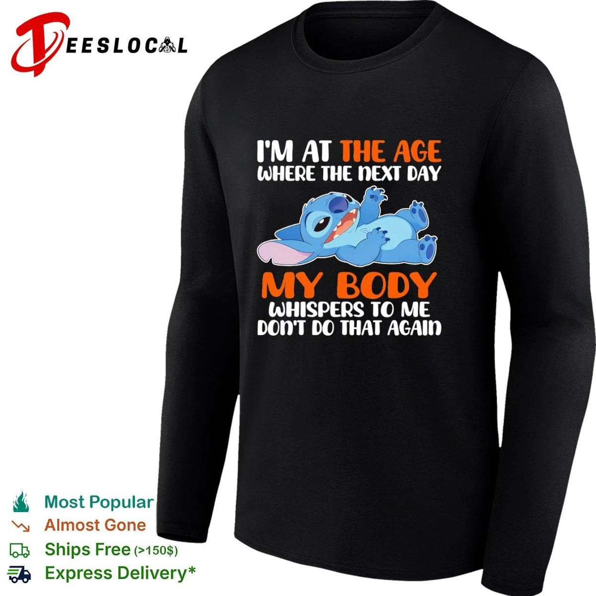 I’m at the Age Where the Next Day My Body Whispers to Me Don’t Do That Again Unisex
