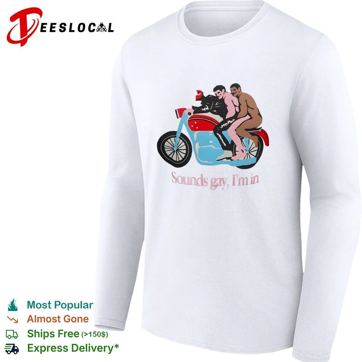 Sounds Gay I’m In Motorcycle lgbtq pride Unisex