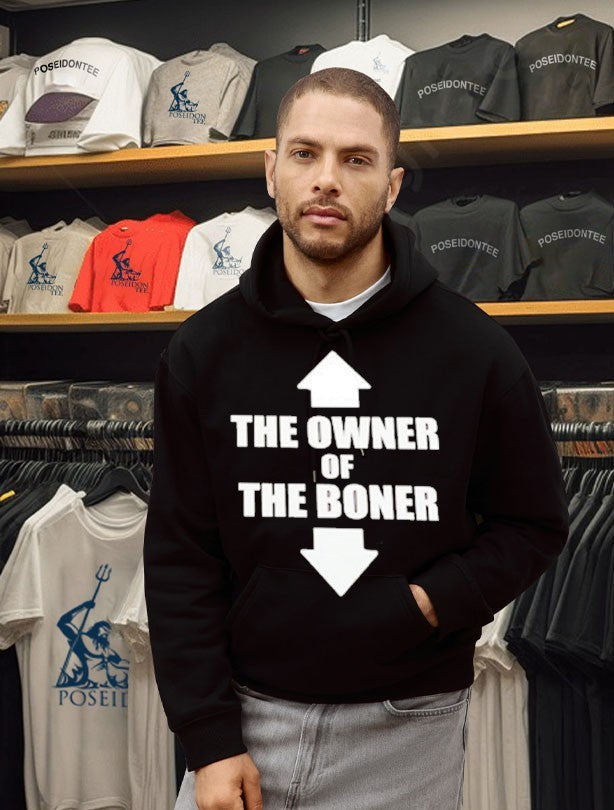 Up Down The Owner Of The Boner Unisex