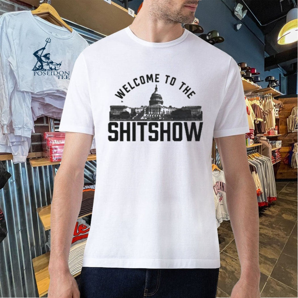 Welcome To The Shitshow Unisex