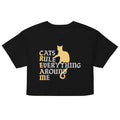 Cats Rule Everything Around Me Women's Crop Tee