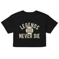 Legends Never Die Women's Crop Tee