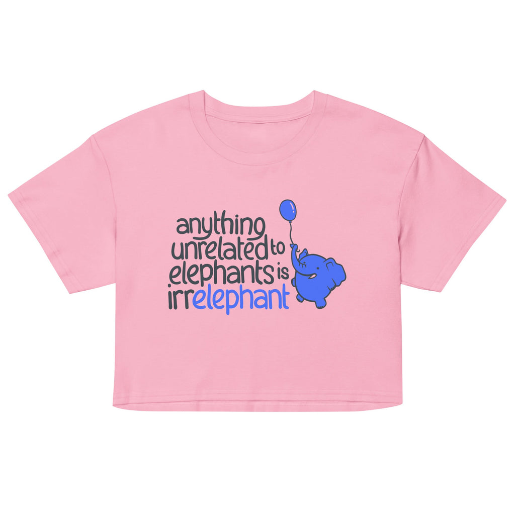 Anything Unrelated Elephants Women's Crop Tee