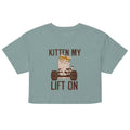 Kitten My Lift On Women's Crop Tee
