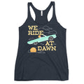 We Ride At Dawn Women's Racerback Tank