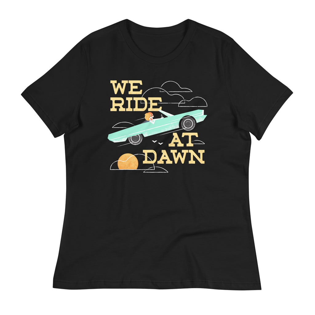 We Ride At Dawn Women's Signature Tee