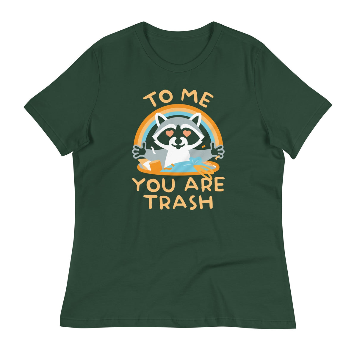 To Me You Are Trash Women's Signature Tee Unisex