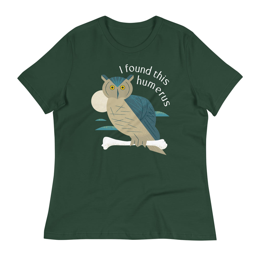 I Found This Humerus Limited Edition Drop Women's Signature Tee