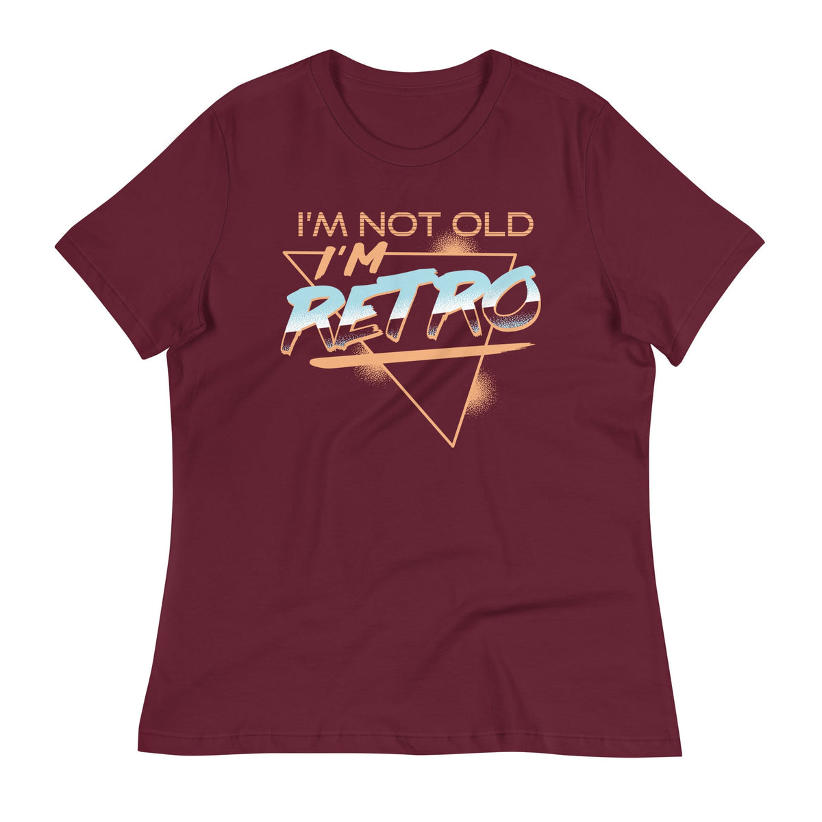 I'm Not Old I'm Retro Women's Signature Tee