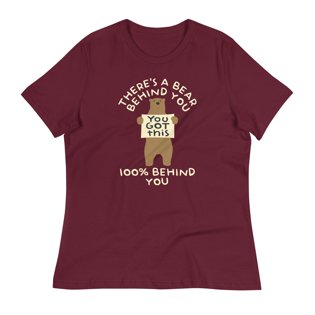 There's A Bear Behind You, 100% Behind You Women's Signature Tee Unisex