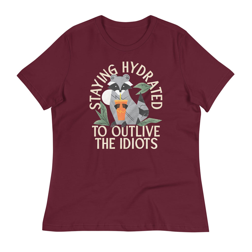 Staying Hydrated To Outlive The Idiots Women's Signature Tee