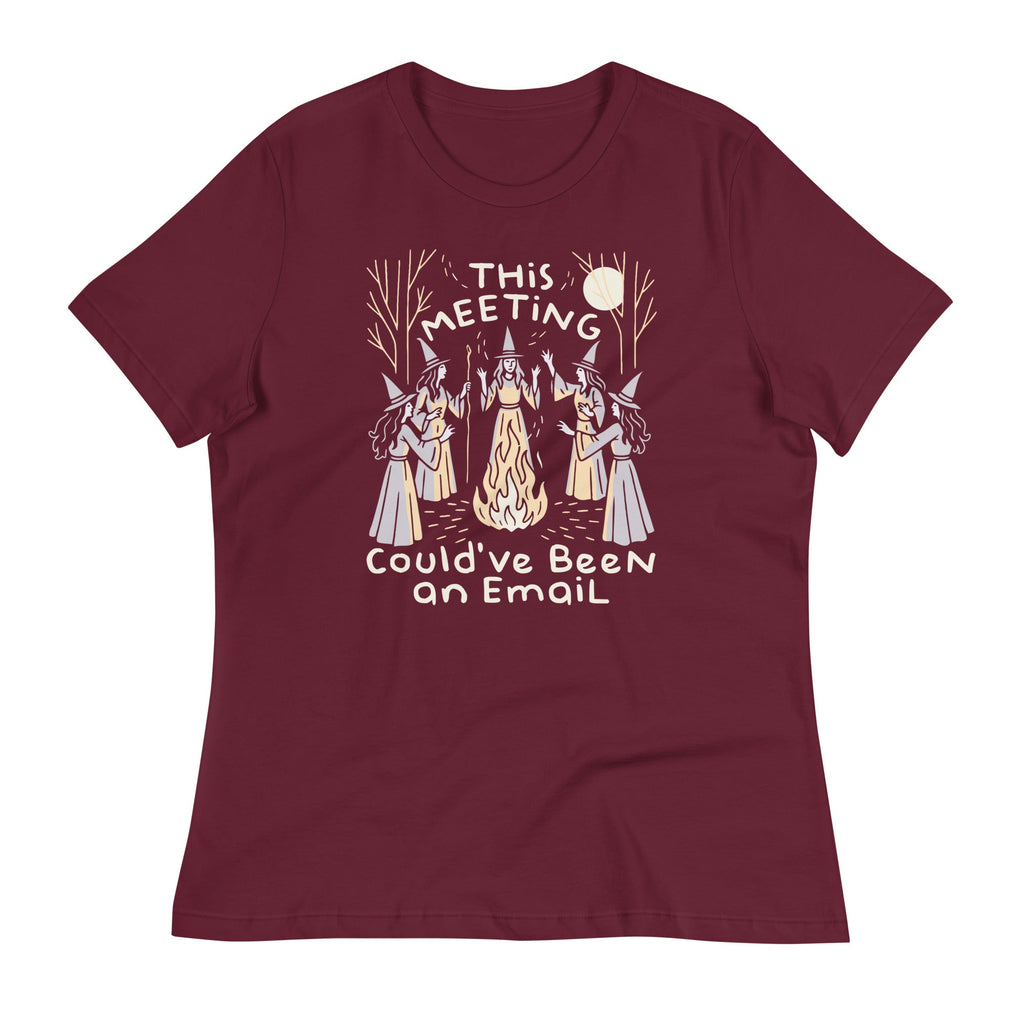 This Meeting Could've Been An Email Women's Signature Tee