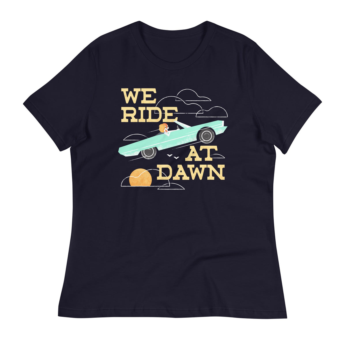 We Ride At Dawn Women's Signature Tee