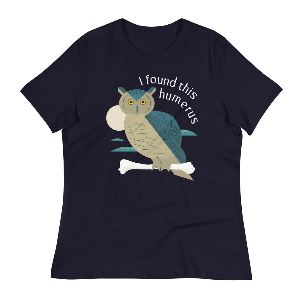 I Found This Humerus Limited Edition Drop Women's Signature Tee