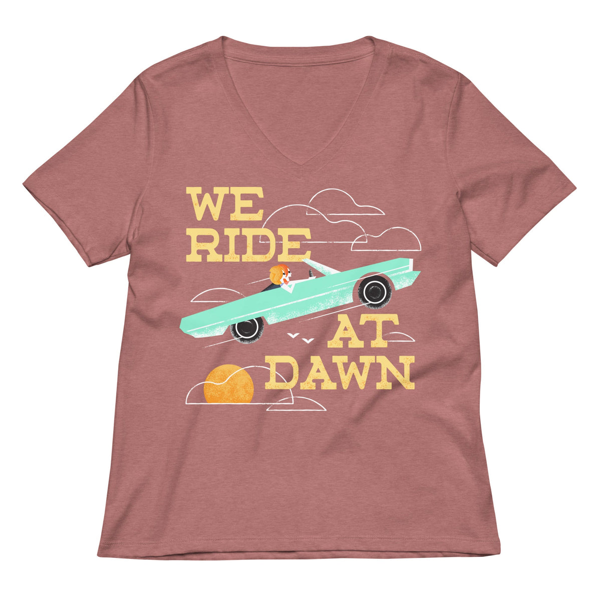 We Ride At Dawn Women's V-Neck Tee