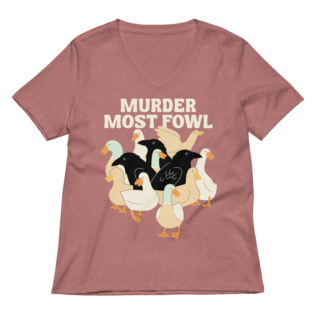 Murder Most Fowl Women's V-Neck Tee